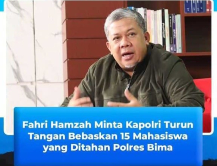 Fahri Hamzah Minta Kapolri Turun Tangan Bebaskan 15 Mahasiswa Yang Ditahan Di polres Bima Karena Lantang